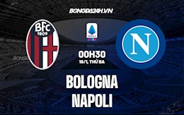 Nhận định, soi kèo Bologna vs Napoli 0h30 ngày 18/1 (Serie A 2021/22)