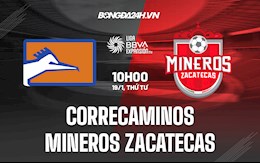 Nhận định, dự đoán Correcaminos vs Mineros Zacatecas 10h05 ngày 19/1 (Hạng 2 Mexico 2021)