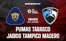 Nhận định Pumas Tabasco vs Jaibos Tampico Madero 8h00 ngày 20/1 (Hạng 2 Mexico 2021/22)