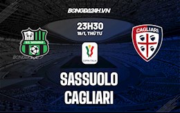 Nhận định,  Sassuolo vs Cagliari 23h30 ngày 19/1 (Coppa Italia 2021/22)