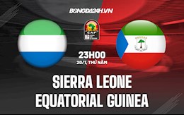 Nhận định Sierra Leone vs Equatorial Guinea 23h00 ngày 20/1 (CAN 2021)