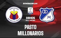 Nhận định Pasto vs Millonarios 8h05 ngày 22/1 (VĐQG Colombia 2021/22)