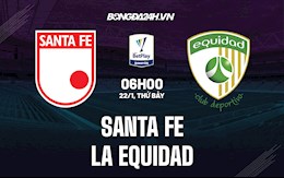 Nhận định Santa Fe vs La Equidad 6h00 ngày 22/1 (VĐQG Colombia 2022)