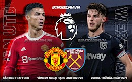 Trực tiếp bóng đá MU vs West Ham 22h00 ngày 22/1 (Ngoại hạng Anh 2021/22)