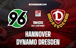 Nhận định Hannover vs Dynamo Dresden 19h30 ngày 23/1 (Hạng 2 Đức 2021/22)