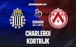 Nhận định Charleroi vs Kortrijk 3h00 ngày 26/1 (VĐQG Bỉ 2021/22)