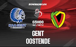 Nhận định Gent vs Oostende 3h00 ngày 26/1 (VĐQG Bỉ 2021/22)