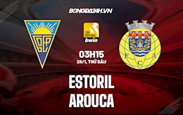 Nhận định Estoril vs Arouca 3h15 ngày 28/1 (VĐQG Bồ Đào Nha 2021/22)