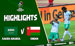 Video tổng hợp Saudi Arabia vs Oman (Vòng loại World Cup 2022)