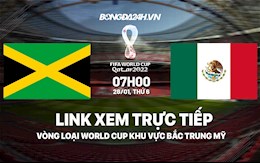 Link xem trực tiếp Jamaica vs Mexico hôm nay 28/1 (Vòng loại World Cup 2022)