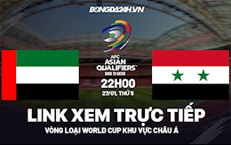 Link xem trực tiếp UAE vs Syria hôm nay 27/1 (Vòng loại World Cup 2022)