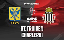 Nhận định, soi kèo St.Truiden vs Charleroi 2h45 ngày 29/1 (VĐQG Bỉ 2021/22)