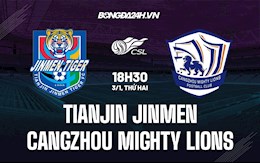 Nhận định Tianjin Jinmen vs Cangzhou Mighty Lions 14h30 ngày 3/1 (VĐQG Trung Quốc 2021)