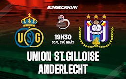 Nhận định Union St.Gilloise vs Anderlecht 19h30 ngày 30/1 (VĐQG Bỉ 2021/22)