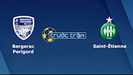 Nhận định,  Bergerac vs Saint-Etienne 0h30 ngày 31/1 (Cúp QG Pháp 2021/22)