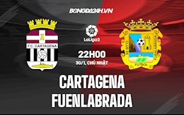 Nhận định Cartagena vs Fuenlabrada 22h00 ngày 30/1 (Hạng 2 Tây Ban Nha 2021/22)