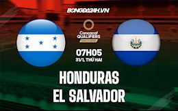 Nhận định Honduras vs El Salvador 7h05 ngày 31/1 (Vòng loại World Cup 2022)