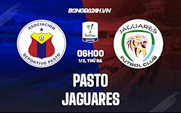 Nhận định Pasto vs Jaguares 6h00 ngày 1/2 (VĐQG Colombia 2022)