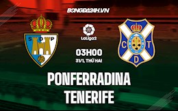 Nhận định Ponferradina vs Tenerife 3h00 ngày 31/1 (Hạng 2 Tây Ban Nha 2021/22)