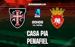 Nhận định Casa Pia vs Penafiel 0h00 ngày 1/2 (Hạng 2 Bồ Đào Nha 2021/22)