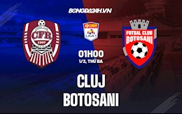 Nhận định,  Cluj vs Botosani 1h00 ngày 1/2 (VĐQG Romania 2021/22)