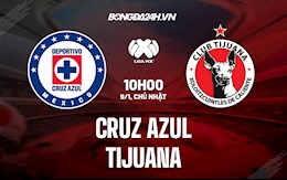 Nhận định, dự đoán Cruz Azul vs Tijuana 10h00 ngày 9/1 (VĐQG Mexico 2021/22)