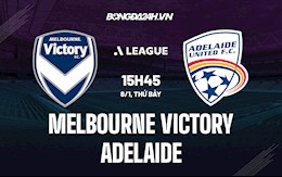 Nhận định Melbourne Victory vs Adelaide 15h45 ngày 8/1 (VĐQG Australia 2021/22)