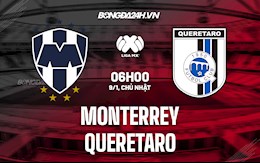 Nhận định, soi kèo Monterrey vs Queretaro 6h00 ngày 9/1 (VĐQG Mexico 2021/22)