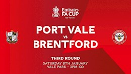Nhận định,  Port Vale vs Brentford 22h00 ngày 8/1 (FA Cup 2021/22)