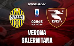 Nhận định,  Verona vs Salernitana 2h45 ngày 10/1 (Serie A 2021/22)