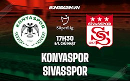 Nhận định, soi kèo Konyaspor vs Sivasspor 17h30 ngày 9/1 (VĐQG Thổ Nhĩ Kỳ)