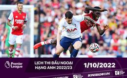 Lịch thi đấu Ngoại hạng Anh hôm nay 1/10: Arsenal tiếp đón Tottenham