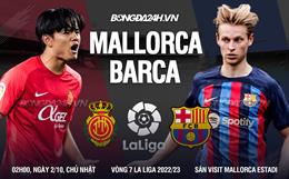 Nhận định bóng đá Mallorca vs Barca 2h00 ngày 2/10 (La Liga 2022/23)