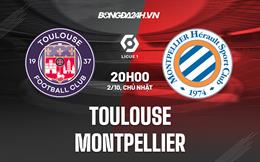 Nhận định, dự đoán Toulouse vs Montpellier 20h00 ngày 2/10 (VĐQG Pháp 2022/23)