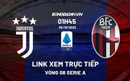 Link xem trực tiếp Juventus vs Bologna hôm nay 3/10/2022 ở đâu?