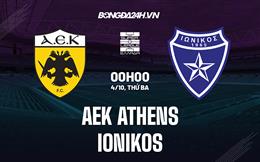 Nhận định AEK Athens vs Ionikos 0h00 ngày 4/10 (VĐQG Hy Lạp 2022/23)