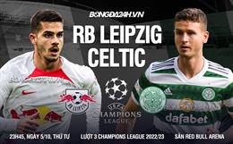 Nhận định,  Leipzig vs Celtic 23h45 ngày 5/10 (Champions League 2022/23)