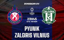 Nhận định Pyunik vs Zalgiris Vilnius 23h45 ngày 6/10 (Europa Conference League 2022/23)