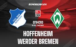 Nhận định,  Hoffenheim vs Bremen 1h30 ngày 8/10 (Bundesliga 2022/23)