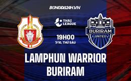 Nhận định,  Lamphun Warrior vs Buriram 19h00 ngày 7/10 (VĐQG Thái Lan 2022/23)