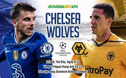 Nhận định Chelsea vs Wolves (21h00 ngày 8/10): Duy trì mạch thắng