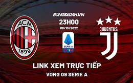 Link xem AC Milan vs Juventus ở đâu? Trực tiếp Serie 2022/23 hôm nay 8/10 trên kênh nào?