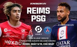 Nhận định bóng đá Reims vs PSG 2h00 ngày 9/10 (Ligue 1 2022/23)