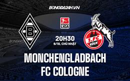 Nhận định Monchengladbach vs Cologne 20h30 ngày 9/10 (VĐQG Đức 2022/23)