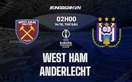 Nhận định West Ham vs Anderlecht 2h00 ngày 14/10 (Europa Conference League 2022/23)