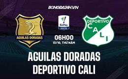 Nhận định Aguilas Doradas vs Deportivo Cali 6h00 ngày 13/10 (VĐQG Colombia 2022)