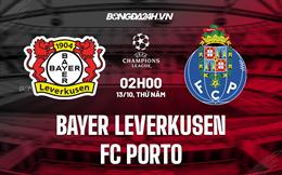 Nhận định,  Leverkusen vs Porto 2h00 ngày 13/10 (Champions League 2022/23)