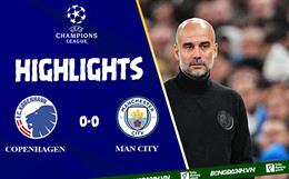 Video Copenhagen vs Man City:Haaland dự bị, thẻ đỏ, VAR