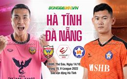 Nhận định bóng đá Hà Tĩnh vs Đà Nẵng 18h00 ngày 14/10 (V-League 2022)