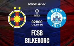 Nhận định bóng đá FCSB vs Silkeborg 2h00 ngày 14/10 (Europa Conference League 2022/23)